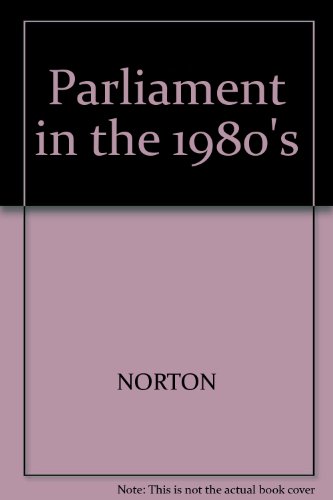 Stock image for Parliament in the 1980's for sale by The Guru Bookshop