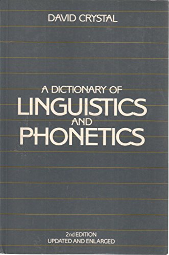 Stock image for A Dictionary of Linguistics and Phonetics for sale by Better World Books: West