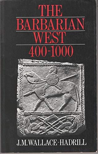 Beispielbild fr The Barbarian West 400-1000 zum Verkauf von Wonder Book