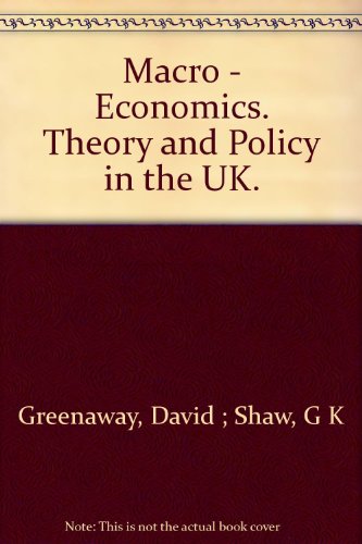 9780631141228: Macro - Economics. Theory and Policy in the UK.