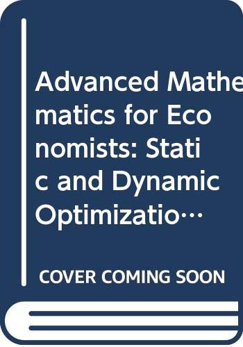 9780631141389: Advanced Mathematics for Economists: Static and Dynamic Optimization