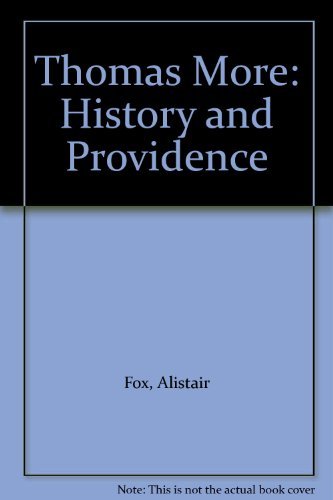 Imagen de archivo de Thomas More: History and Providence a la venta por Salsus Books (P.B.F.A.)