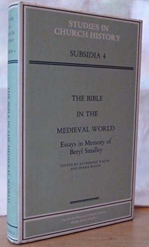 Stock image for The Bible in the Medieval World : Essays in Memory of Beryl Smalley for sale by Better World Books