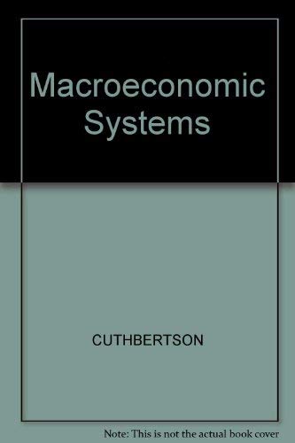 Macroeconomic Systems (9780631143413) by Cuthbertson, Keith