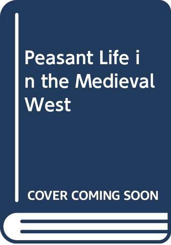 Beispielbild fr Peasant Life in the Medieval West zum Verkauf von Better World Books