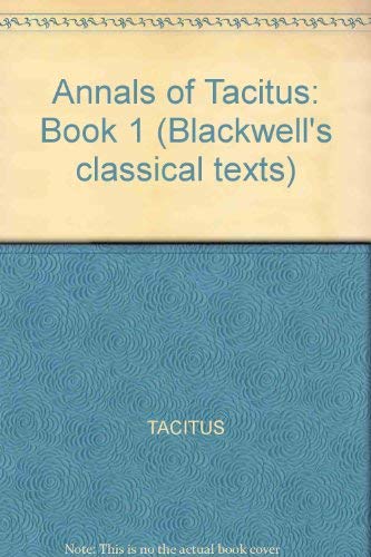 Imagen de archivo de Annals, book I (Blackwell classical texts) (Latin Edition) a la venta por Swan Trading Company