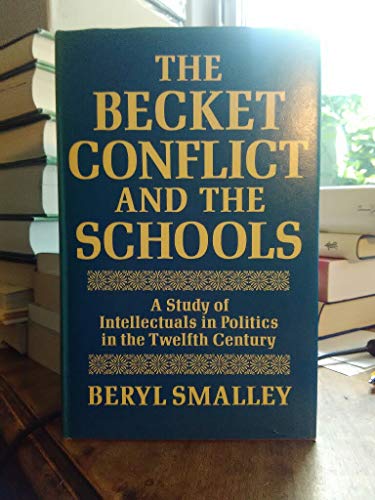 9780631144007: Becket Conflict and the Schools: A Study of the Intellectuals in the Twelfth Century