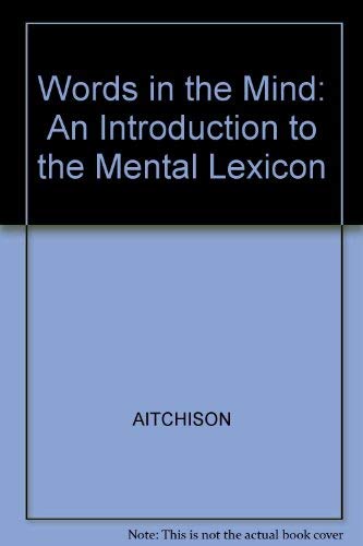 9780631144410: Words in the Mind: An Introduction to the Mental Lexicon