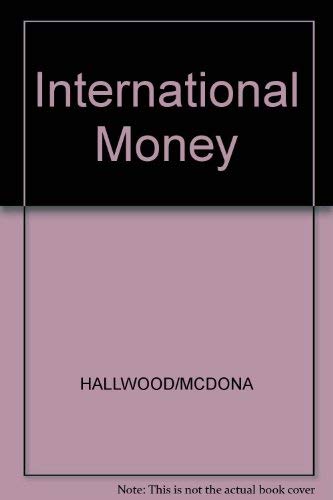 Imagen de archivo de International Money : Theory, Evidence and Institutions a la venta por Better World Books