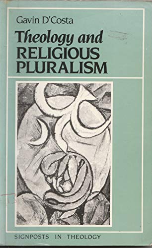 Beispielbild fr Theology and Religious Pluralism : The Challenge of Other Religions zum Verkauf von Better World Books Ltd