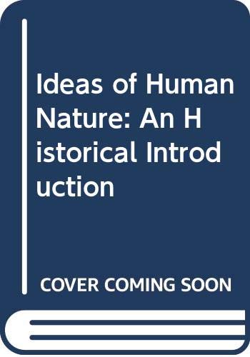 9780631145349: Ideas of Human Nature: An Historical Introduction