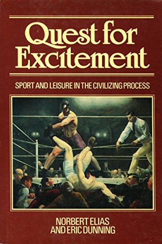 Beispielbild fr The Quest for Excitement : Sport and Leisure in the Civilizing Process zum Verkauf von Better World Books
