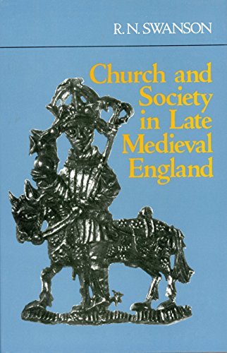 Stock image for Church and Society in Late Medieval England for sale by Better World Books