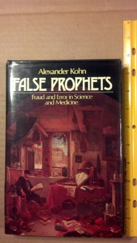 9780631146858: False Prophets: Fraud and Error in Science and Medicine