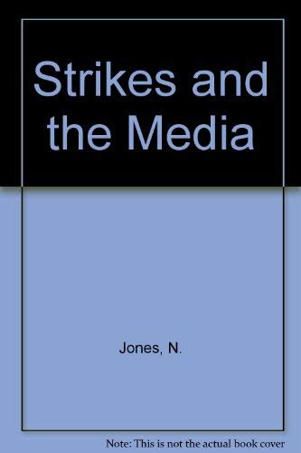 Beispielbild fr Strikes and the Media : Communication and Conflict zum Verkauf von Better World Books