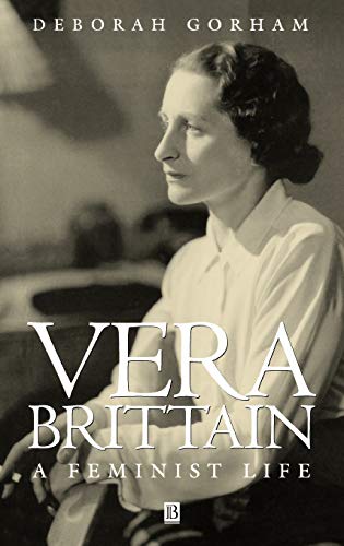 Imagen de archivo de Vera Brittain : A Feminist Life a la venta por Better World Books