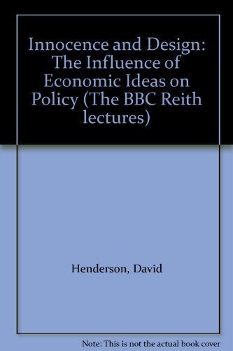 Stock image for Innocence And Design: Influence of Economic Ideas on Policy for sale by WorldofBooks