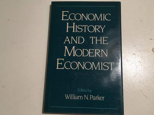 9780631147992: Economic History and the Modern Economist