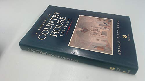 Beispielbild fr A History of Country House Visiting: Five Centuries of Tourism and Taste zum Verkauf von ThriftBooks-Dallas