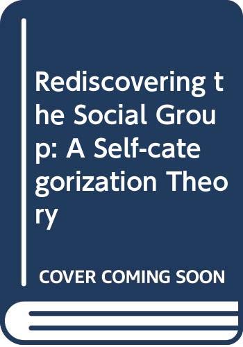 9780631148067: Rediscovering the Social Group: A Self-categorization Theory
