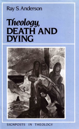 Beispielbild fr Theology, Death and Dying zum Verkauf von Better World Books