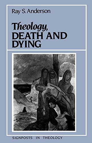 Stock image for Theology, Death and Dying for sale by Hawking Books