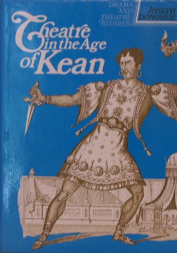 9780631148500: Theatre in the age of Kean (Drama and theatre studies)