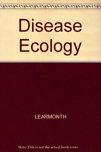 Stock image for Disease Ecology : An Introduction to Ecological Medical Geography for sale by Better World Books