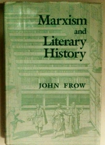 Marxism and Literary History (9780631148630) by Frow, John