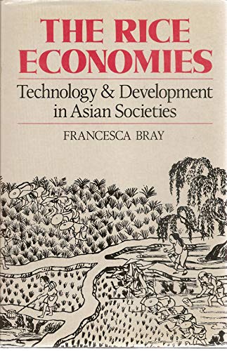 Stock image for The Rice Economies : Technology and Development in Asian Societies for sale by Better World Books