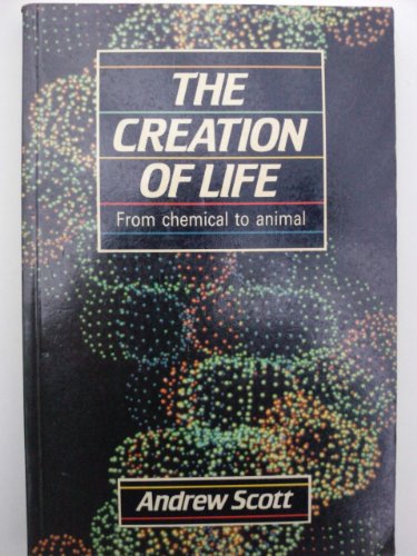 Stock image for The Creation of Life: Past, Future, Alien for sale by Discover Books