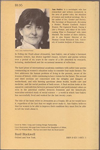 Telling the Truth about Jerusalem: A Collection of Essays and Poems (9780631149514) by Oakley, Ann