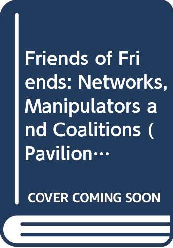 9780631149705: Friends of Friends: Networks, Manipulators and Coalitions