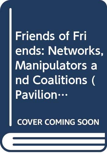 9780631149705: Friends of friends;: Networks, manipulators and coalitions (Pavilion series; social anthropology)