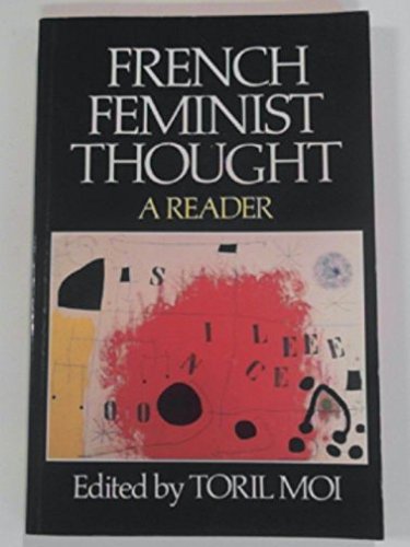 9780631149729: French Feminist Thought: A Reader