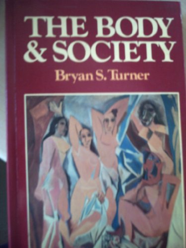 9780631150534: The Body and Society: Explorations in Social Theory