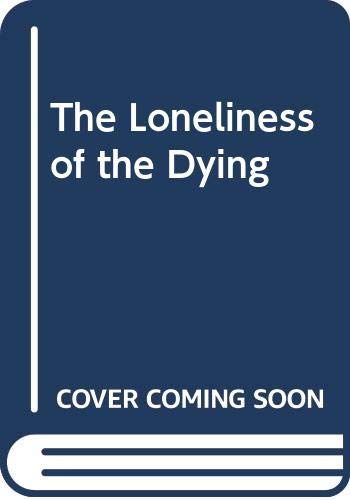 The Loneliness of the Dying (9780631150589) by Norbert Elias