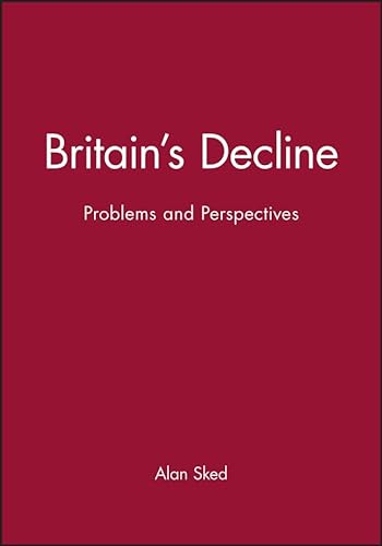 9780631150848: Britains Decline: Problems and Perspectives (Historical Association Studies)