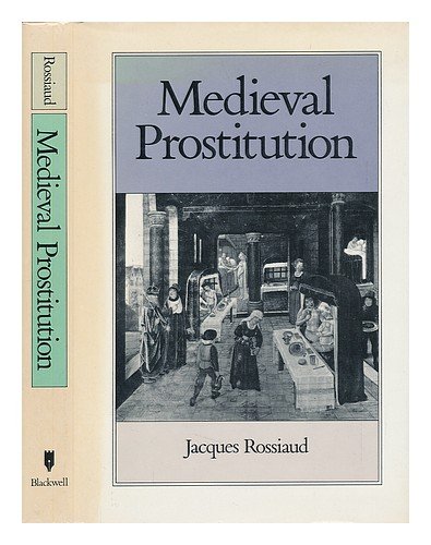 Imagen de archivo de Medieval Prostitution a la venta por ThriftBooks-Atlanta