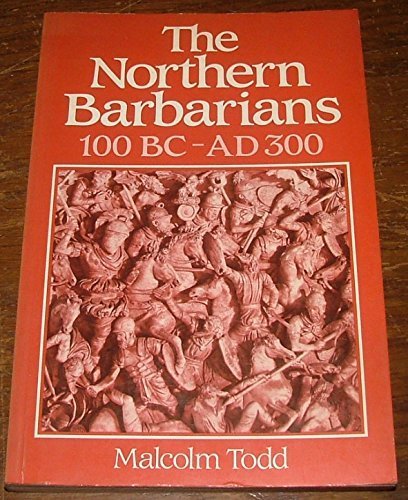 Beispielbild fr The Northern Barbarians: 100 BC - AD 300 zum Verkauf von Phatpocket Limited