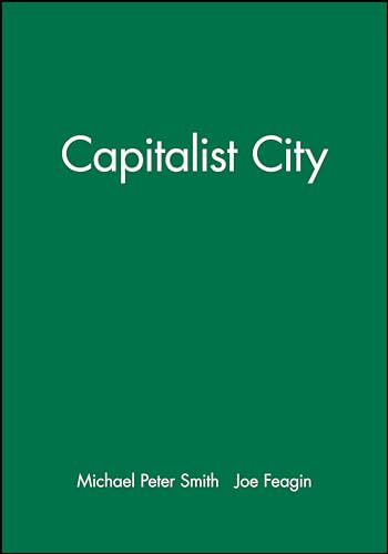 9780631151821: Capitalist City: Global Restructuring and Community Politics