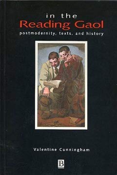 Stock image for In the Reading Gaol: Postmodernity, Texts and History for sale by WorldofBooks