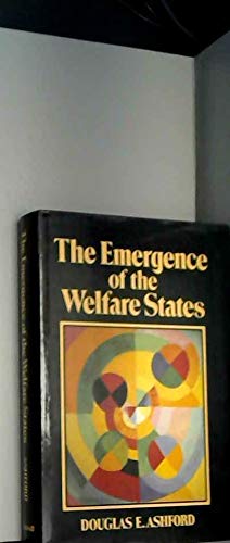 The Emergence of the Welfare States (9780631152118) by Ashford, Douglas Elliott