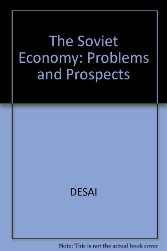 THE SOVIET ECONOMY PROBLEMS AND PROSPECTS