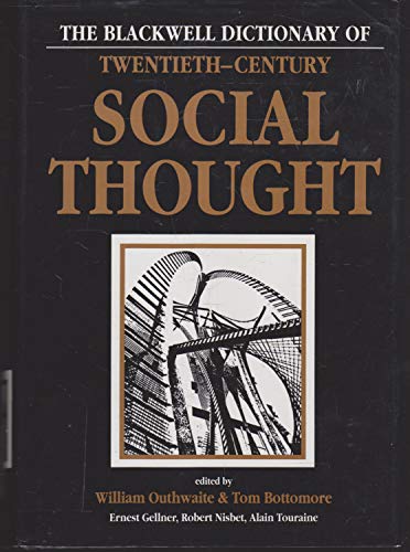 Imagen de archivo de The Blackwell Dictionary Of Twentieth  " Century Social Thought (Blackwell Reference) a la venta por WorldofBooks