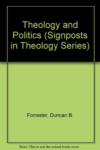 Beispielbild fr Theology and Politics (Signposts in Theology Series) zum Verkauf von Books From California