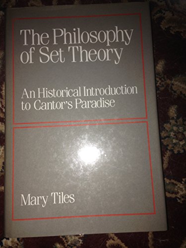 9780631152859: The Philosophy Of Set Theory: Historical Introduction to Cantor's Paradise