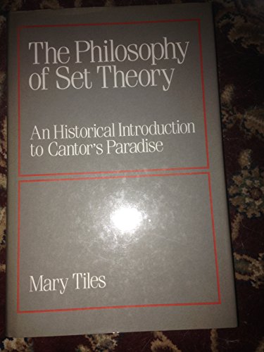 Stock image for The Philosophy of Set Theory: An Introduction to Cantor's Paradise: Historical Introduction to Cantor's Paradise for sale by medimops