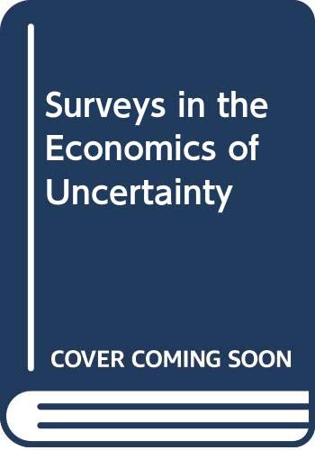 Stock image for Surveys in the economics of uncertainty. Ex-Library. for sale by Yushodo Co., Ltd.