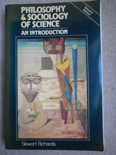 Philosophy and Sociology of Science: An Introduction (9780631153627) by Richards, Stewart